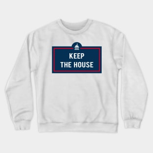 Keep The House Crewneck Sweatshirt